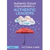KNYGA Victoria Carr Authentic School Improvement for Authentic Leaders