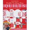 KNYGA Victoria Findlay Wolfe Double Wedding Ring Quilts - Traditions Made Modern