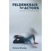 KNYGA Victoria Worsley Feldenkrais for Actors
