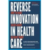 KNYGA Vijay Govindarajan Reverse Innovation in Health Care