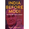 KNYGA Vinay Sitapati India Before Modi