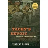 KNYGA Vincent Brown Tacky’s Revolt