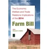 KNYGA Vincent H Smith Economic Welfare and Trade Relations Implications of the 2014 Farm Bill