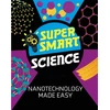 KNYGA Vincent Tobin Super Smart Science: Nanotechnology Made Easy