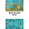 KNYGA Vinod Khobragade India’s Sri Lanka Policy