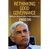 KNYGA Vinod Rai Rethinking good governance