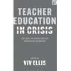 KNYGA Viv Ellis Teacher Education in Crisis