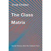KNYGA Vivek Chibber Class Matrix