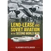 KNYGA Vladimir Kotelnikov Lend-Lease and Aviation in the Second World War