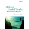 KNYGA W Barnett Pearce Making Social Worlds