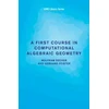 KNYGA W Decker First Course in Computational Algebraic Geometry