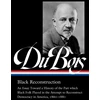 KNYGA W. E. B. Du Bois W.E.B. Du Bois: Juodas Reconstruction (LOA #350)