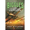 KNYGA W E Johns Biggles of the Fighter Squadron