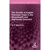 KNYGA W E Minchinton Growth of English Overseas Trade in the Seventeenth and Eighteenth Centuries