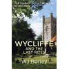 KNYGA W J Burley Wycliffe And The Last Rites