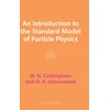 KNYGA W N Cottingham Introduction to the Standard Model of Particle Physics