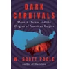 KNYGA W Scott Poole Dark Carnivals