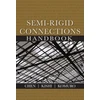 KNYGA Wai Kai Chen Semi-Rigid Connections Handbook