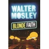 KNYGA Walter Mosley Skirtas šviesiems plaukams Faith