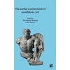 KNYGA Wannaporn Rienjang Global Connections of Gandharan Art