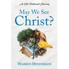 KNYGA Warren Henderson May We See Christ? - An Old Testament Journey