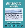KNYGA Waterford Press Staff Antarctic Wildlife Nature Activity Book