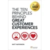 KNYGA Watkinson Matthew Ten Principles Behind Great Customer Experiences, The