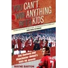 KNYGA Wayne Barton You Can't Win Anything with Kids