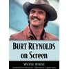 KNYGA Wayne Byrne Burt Reynolds on Screen