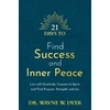 KNYGA Wayne W Dyer 21 Days to Find Success and Inner Peace