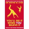 KNYGA Wayne W Dyer You'll See It When You Believe It