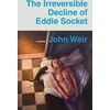 KNYGA Weir John Irreversible Decline of Eddie Socket