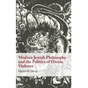 KNYGA Weiss Daniel Modern Jewish Philosophy and the Politics of Divine Violence