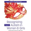 KNYGA Wendela Whitcomb Marsh Recognizing Autism in Women &amp; Girls