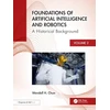 KNYGA Wendell H Chun Foundations of Artificial Intelligence and Robotics