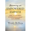 KNYGA Wendy De Rosa Becoming an Empowered Empath