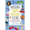 KNYGA Wendy Sterling and Shelley Aggarwal Signe Darpinian Raising Body Positive Teens