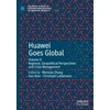 KNYGA Wenxian Zhang Huawei Goes Global