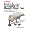 KNYGA Wietse Venema Building Serverless Applications with Google Cloud Run