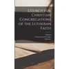 KNYGA Wilhelm 1808-1872 Löhe Liturgy for Christian Congregations of the Lutheran Faith