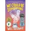 KNYGA Will Kostakis We Could Be Something