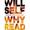 KNYGA Will Self Why Read