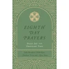 KNYGA Willa Kane Eighth Day Prayers (Volume 3)
