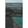 KNYGA William 1793-1847 Richards Memoir of Keopuolani, Late Queen of the Sandwich Islands ..