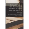 KNYGA William 1844 Cramond Extracts From the Records of the Kirk-Session of Elgin, 1584-1779