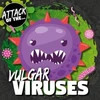 KNYGA William Anthony; Amy Li Vulgar Viruses