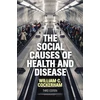 KNYGA William C Cockerham Social Causes of Health and Disease
