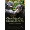 KNYGA William C Mcgrew Chasing after Chimpanzees