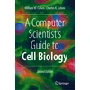 KNYGA William Cohen Computer Scientist's Guide to Cell Biology