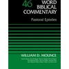 KNYGA William D Mounce Pastoral Epistles, Volume 46